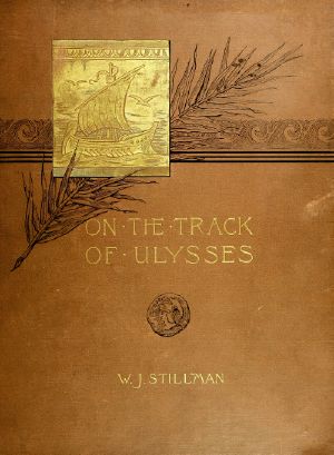 [Gutenberg 61025] • On the track of Ulysses; Together with an excursion in quest of the so-called Venus of Melos / Two studies in archaeology, made during a cruise among the Greek islands